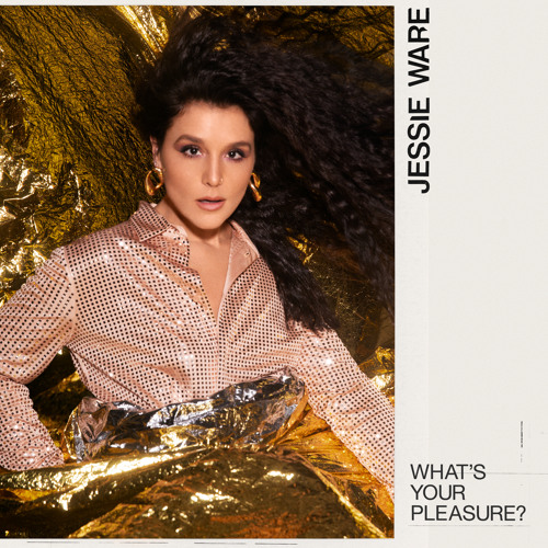 Stream What's Your Pleasure? (Single Edit) by Jessie Ware | Listen online  for free on SoundCloud