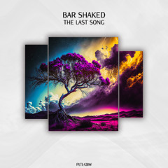 Bar Shaked - The Last Song