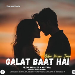Nazrein Churana Galat Baat Hai