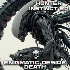 Death & Enigmatic Desire - Instinct