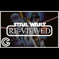 Star Wars Re-Viewed