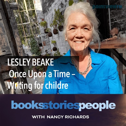 Lesley Beake: Once Upon a Time – Writing for children.