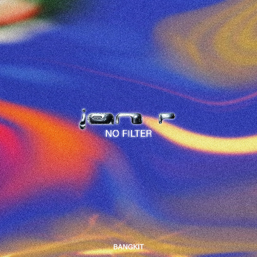 BANGKIT PREMIERE: Jan R - No Filter