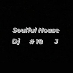 Soulful House #18