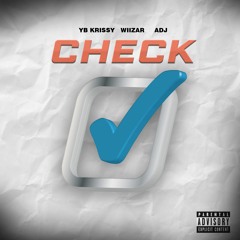 YB Krissy x Wiizar x ADJ - Check.mp3