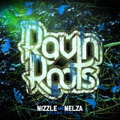 NIZZLE & NELZA - RAVIN ROOTS - VOLUME 5
