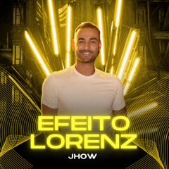 EFEITO LORENZ - SET MIX
