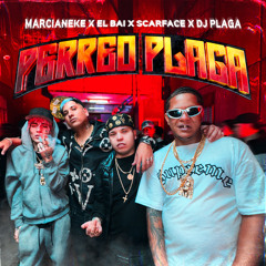 Perreo Plaga (feat. Scarface El Tyger)