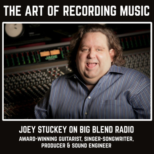 The Art of Recording Music - Insights from Joey Stuckey
