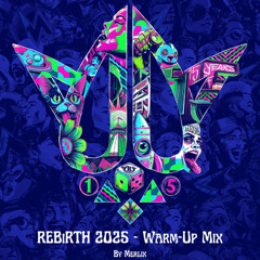 REBiRTH 2025 - Uptempo Warm-Up Mix By Merlix