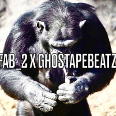 Fab 2 X GHOSTAPEBEATZ