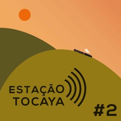 Estação Tocaya #2 (24-06-2020)