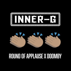 Round Of Applause Vs Doomby (Inner-G Edit)