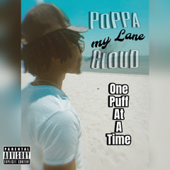 PoPPa ClouD my Lane(Prod. by 6S)