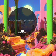 Basso (UK), Not A Regular Couple - Dama (Original Mix) SC Cut