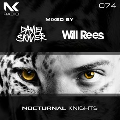 Nocturnal Knights 074 - Daniel Skyver & Will Rees