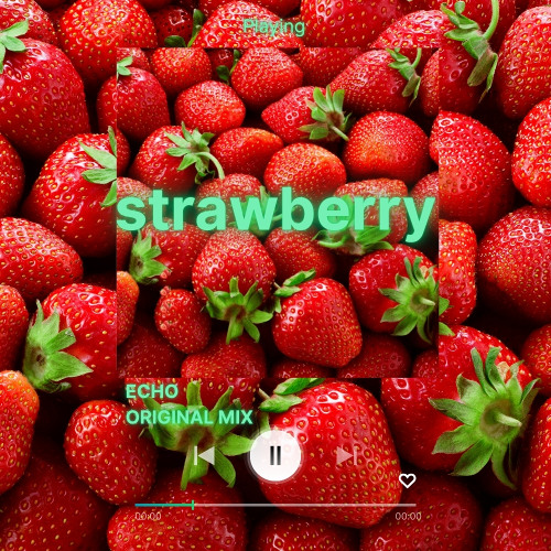 ECHO - Straw Berry (Original Mix)