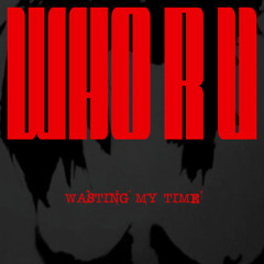 Varon - Wasting My Time [FREE DL]