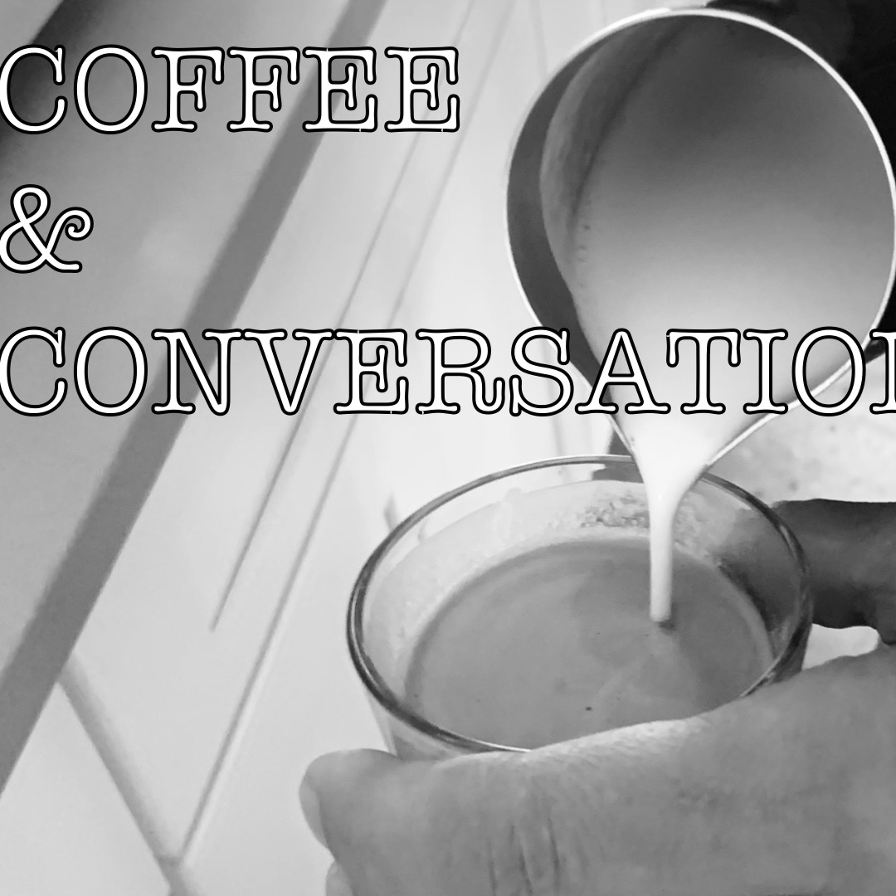 Coffee and Conversation Podcast