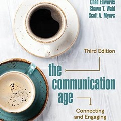 Open PDF The Communication Age: Connecting and Engaging by  Autumn Edwards,Chad C. Edwards,Shawn T.