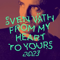 Sven Väth - From My Heart To Yours 2023 (dia)