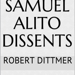 Ebook Justice Samuel Alito Dissents