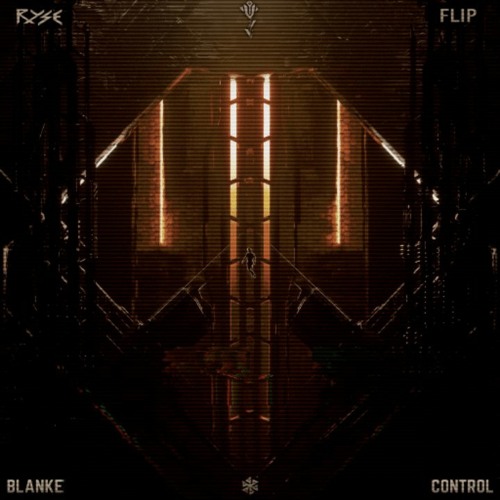 Blanke - Control (Ryse Above All Flip)
