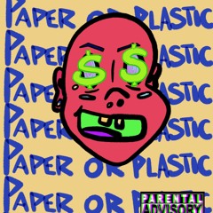 PAPER OR PLASTIC (MIX 1)