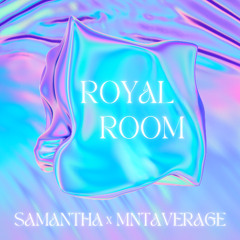 SAMANTHA x MNTAVERAGE @ROYAL ROOM 1.11.2025 -SMALL ROOM X ROYAL BADEN