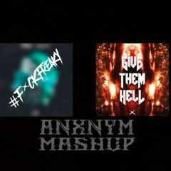 Raymelek - Give Them Hell [ANXNYM MASHUP]