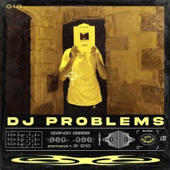 Your Character [010]: DJ Problems
