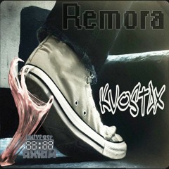 Kvostax - Remora [Release 08/08/2020]