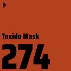 Bassiani invites Toxido Mask / Podcast #274