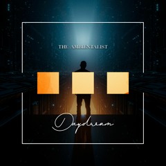 The Ambientalist - Daydream