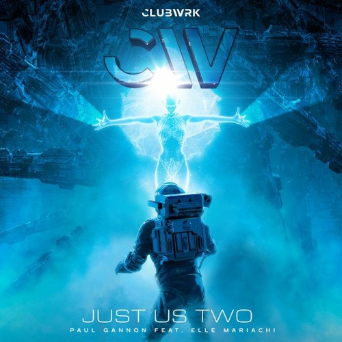 Paul Gannon Ft Elle Mariachi - Just Us Two ( Jay G Remix)Free DL