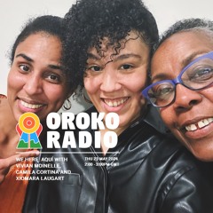 WE HERE AQUI 02 - VIVIAN MOINELLE - @OROKO RADIO