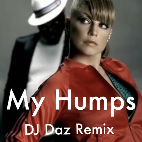 Stream My Humps Black Eyed Peas DJ Daz (UK) Remix "FREE DOWNLOAD
