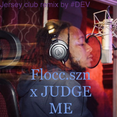 flocc.szn - judge me jersey remix by dev
