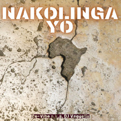 Nakolinga yo - Re-Vibe aka DJ Vaggelis