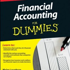 Access [PDF EBOOK EPUB KINDLE] Financial Accounting For Dummies by  Maire Loughran 🖋️
