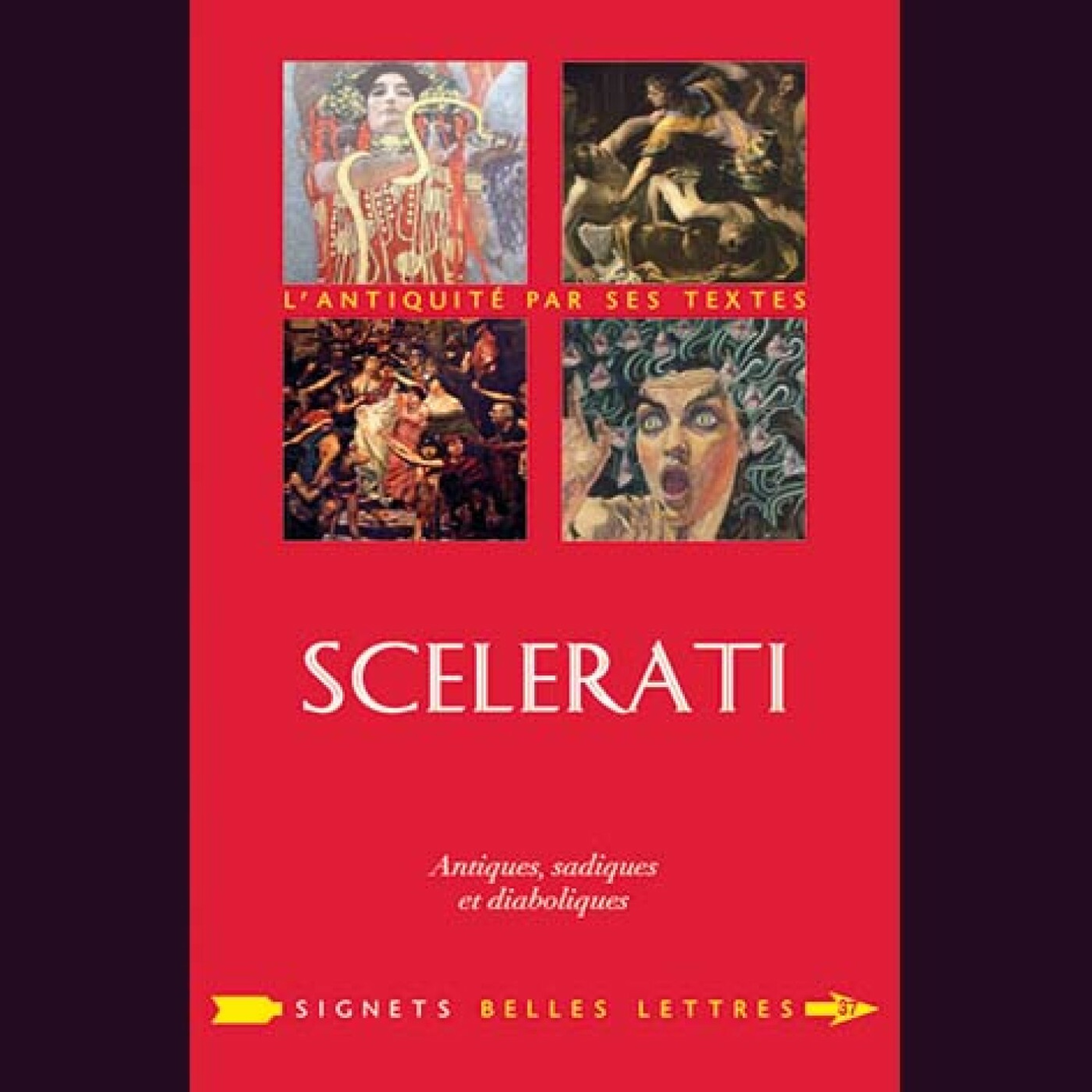 Caroline Petit - Scelerati ! Antiques, sadiques et diaboliques