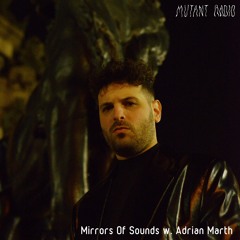 Mirrors Of Sounds' w. Adrian Marth [21.09.2023]