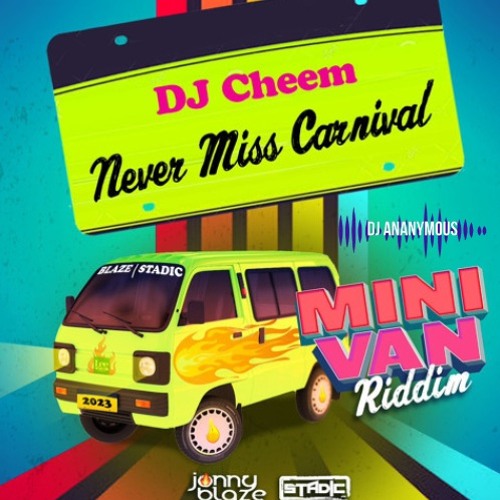 Dj Cheem Ft. Jonny Blaze & Stadic X Dj Ananymous - Never Miss Carnival (2023) Club Edit Intro