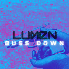 BUSS DOWN (FREE DOWNLOAD)