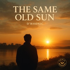 THE SAME OLD SUN