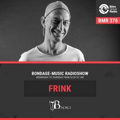 Bondage Music Radio #376 - mixed by FrInK // 22-02-2022