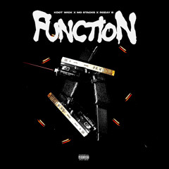 Function ft Kdot Wick x Rozay B