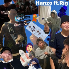 Hanzo ft.RIG