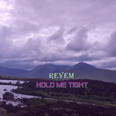 Hold Me Tight