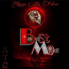 BeastMode - Kyzza Da Fuhrer aka The General